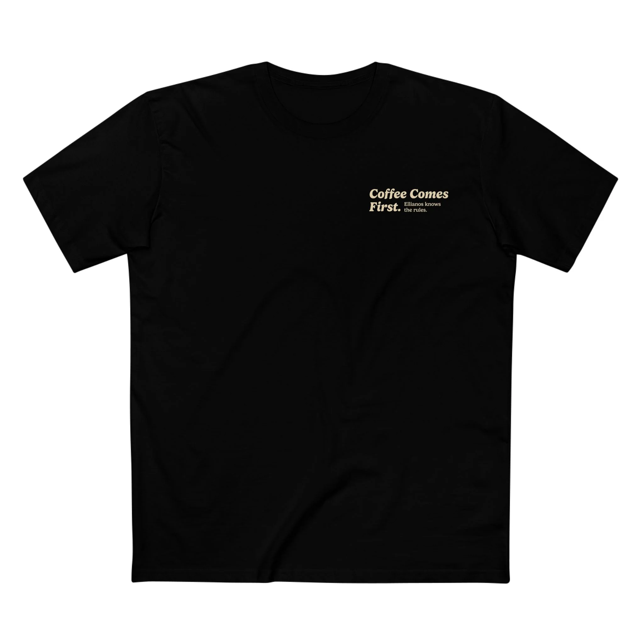 Coffee Comes First T-Shirt - Image 8